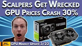 GPU Scalpers Get Wrecked GPU Prices Drop 30 AGAIN March GPU Market Update [upl. by Aicnelev]