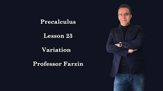 Precalculus  Lesson 23  Variation [upl. by Aluap]