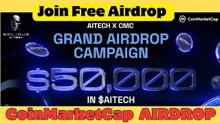 CoinMarketCap AITECH Airdrop  AITECH Airdrop Campaign  How To Participate Complete Details [upl. by Ailekahs]