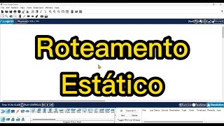 Redes  Prática com Roteamento Estático  Parte 1 [upl. by Cirala]