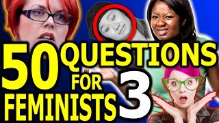 50 Questions for Feminists 3 [upl. by Otaner312]