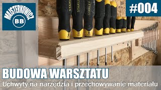 Budowa warsztatu 2  uchwyty na narzędzia i regał na materiał [upl. by Llennod]