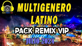 multigenero remixes pack remix para dj julio 2024 [upl. by Granthem]