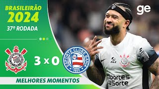 CORINTHIANS 3 X 0 BAHIA  MELHORES MOMENTOS  37ª RODADA BRASILEIRÃO 2024  geglobo [upl. by Nason]