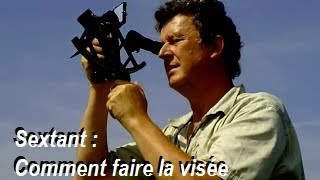 Sextant  comment faire la visée [upl. by Epoh]