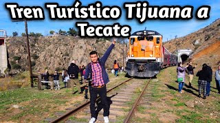 🚂TREN TURISTICO de TIJUANA A TECATE mx [upl. by Dripps95]