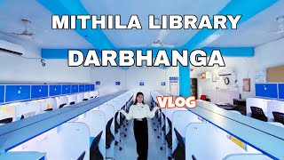 Mithila Library  Darbhanga Bihar  Vlog  Most Premium Study Library [upl. by Brote161]