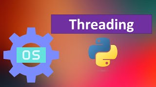 Mastering Threads in Python for Operating Systems A StepbyStep Guide [upl. by Lissner240]