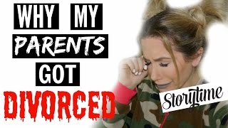 WHY MY PARENTS GOT DIVORCED  STORYTIME [upl. by Kiyohara]