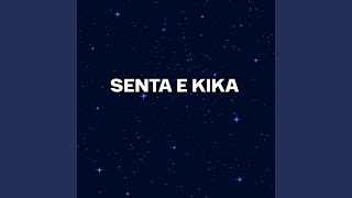 SENTA E KIKA Remix [upl. by Schuler]