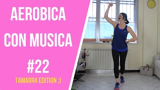 Aerobica con musica 22La mia vita naturale [upl. by Miza469]