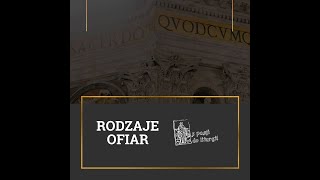 Myśl liturgiczna  Rodzaje ofiar 1 [upl. by Bencion35]