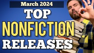 Top Nonfiction Releases  March 2024  Book Recommendations [upl. by Malanie61]