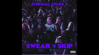 Eternal Atake 2 but everytime i hear a swear I skip the song [upl. by Ellord]