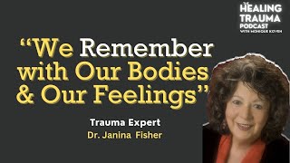 Trauma Healing with Dr Janina Fisher [upl. by Pawsner954]