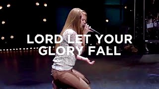 Lord Let Your Glory Fall  Jessica Hall  Bethel Music [upl. by Sonafets]