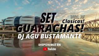 GUARACHAS CLASICAS SANTIAGUEÑAS VOL 2  DJ AGU BUSTAMANTE 2021 [upl. by Ydnor]