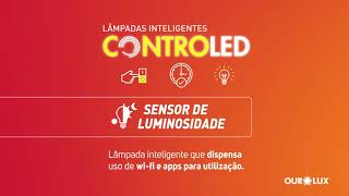 Lâmpada CONTROLED Sensor de Luminosidade Ourolux [upl. by Anasor500]