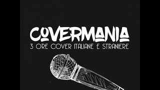 Covermania  3 ore cover italiane e straniere [upl. by Euqenimod194]