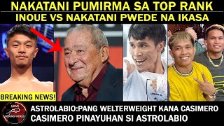 BREAKING Junto Nakatani Pumirma Na Sa Top RankCASIMERO Pang Welterweight Na daw Timbang [upl. by Delphine]