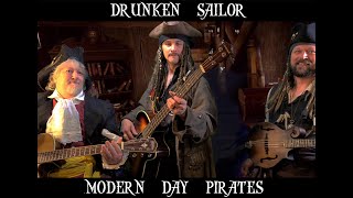 Drunken Sailor  Modern Day Pirates [upl. by Kere]