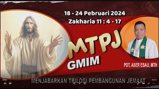 MTPJ 1824 Pebruari 2024  I Zakharia 11  417  CELAKALAH GEMBALAKU YANG MENINGGALKAN DOMADOMBA [upl. by Ennybor72]