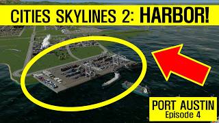 New HarborPort in Cities Skylines 2 Port Austin  Episode 4 [upl. by Thaine]