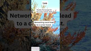 Leo Weekly Horoscope November 1824 2024 [upl. by Solegnave665]