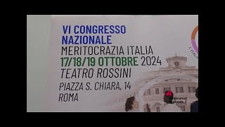 Politica e cittadini dialogano al VI Congresso di Meritocrazia Italia a Roma [upl. by Socin902]