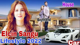 Elcin Sangu  Lifestyle  Biography  New ❤️ boyfriend  Family  Upcoming Drama  Networth  House [upl. by Grube266]