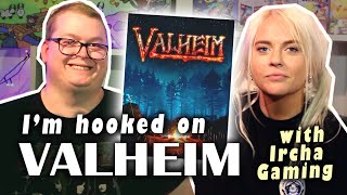 Im HOOKED on Valheim With Ircha Gaming [upl. by Brodie472]