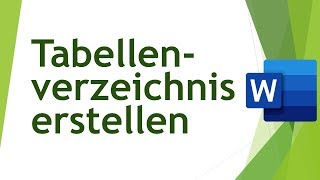 Tabellenverzeichnis in Word erstellen  Abschlussarbeiten schreiben 03 [upl. by Ekyt]