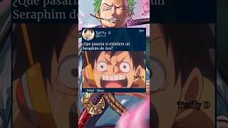 Luffy Ace Seraphim Onepiece [upl. by Hasan]