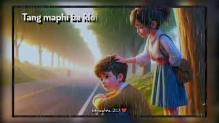 Dei tang maphi ba ieid ❤️💝💯💥khasi song whatsapp status 💥💯 [upl. by Collayer]