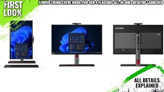 Lenovo ThinkCentre M90a Pro Gen 4 Flagship AllinOne Desktop PC Launched  Explained All Details [upl. by Ferino]