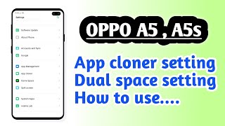 OPPO A5  A5s  App cloner setting Dual space setting Hidden features How to use [upl. by Virginie628]