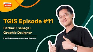 TGIS Ep 11  Berkarir sebagai Graphic Designer [upl. by Vinna47]