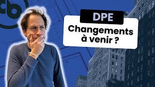 DPE  déjà des changements à venir [upl. by Joo526]