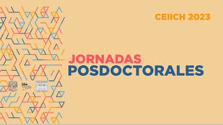 Jornadas Posdoctorales CEIICH 2023  1 [upl. by Anahir870]