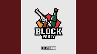 Block Party [upl. by Shiverick]