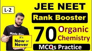 Rank Booster  70 MCQs with Solution  ORGANIC Chemistry  Last Minute Full Revision [upl. by Tudela]