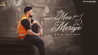 Maa Meriye  Official Video  Ariv Aulakh  Darknoise  New Punjabi Song 2024 [upl. by Emil609]