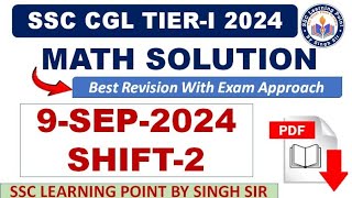 SSC CGL Pre 2024  CGL 9 SEPTEMBER 2024 Shift2 Math Solved Paper by Singh Sir  cglmath2024 [upl. by Aruon806]