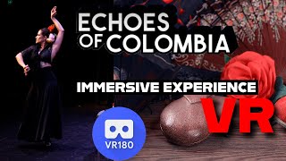 Experience the Vibrant quotEchoes of Colombiaquot in Virtual Reality [upl. by Waers]