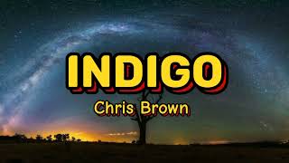 Chris Brown INDIGO LYRICS [upl. by Baruch]