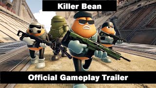 Killer Bean  Official Gameplay Trailer [upl. by Hgalehs]