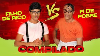 FILHO DE RICO vs FI DE POBRE  COMPILADO [upl. by Niledam]