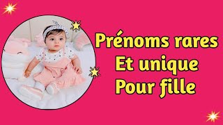 PRÉNOMS RARES ET UNIQUE POUR FILLE [upl. by Halbeib]