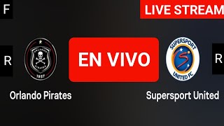 Orlando Pirates vs Supersport United live match today score updates  South Africa Premiership 2024 [upl. by Hsan]