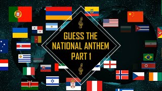 Guess The National Anthem  Part 1 [upl. by Nahsor]